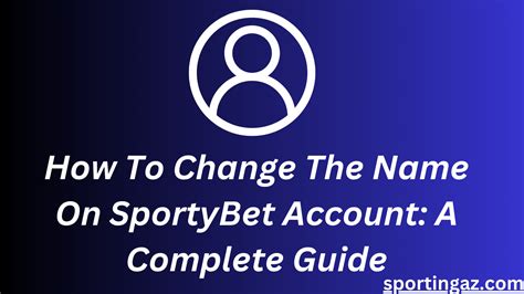 how to change my name on sportybet